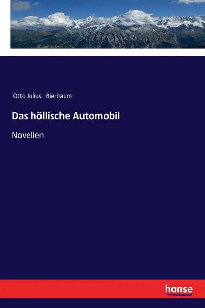 Обложка книги Das hollische Automobil, Otto Julius Bierbaum