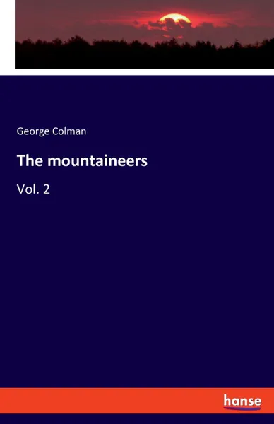 Обложка книги The mountaineers, George Colman