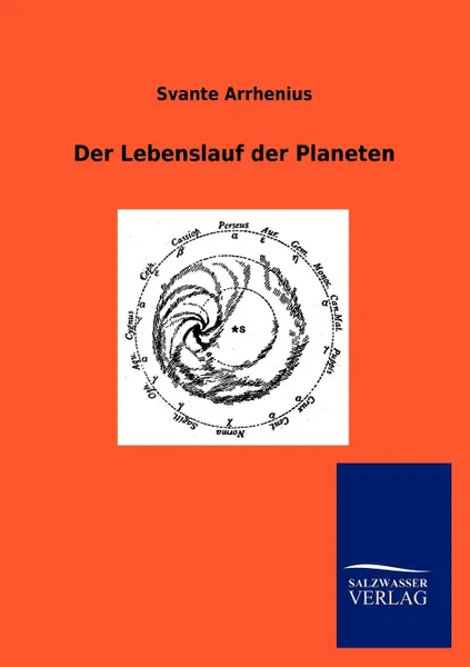 Обложка книги Der Lebenslauf der Planeten, Svante Arrhenius