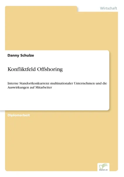 Обложка книги Konfliktfeld Offshoring, Danny Schulze