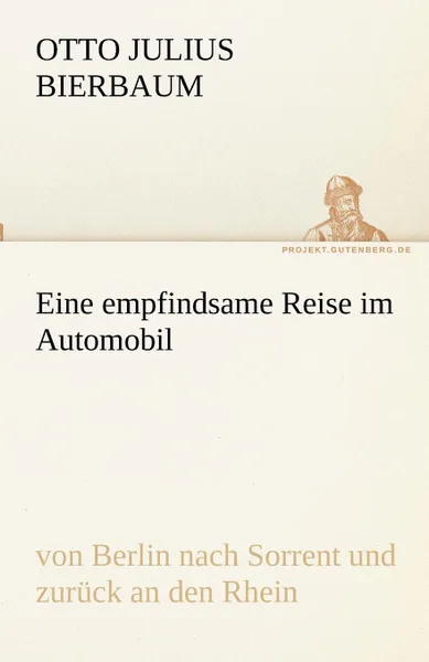 Обложка книги Eine empfindsame Reise im Automobil, Otto Julius Bierbaum