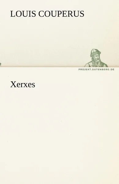 Обложка книги Xerxes, Louis Couperus