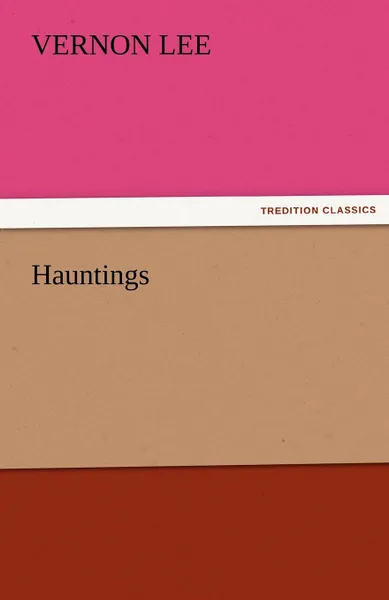 Обложка книги Hauntings, Vernon Lee