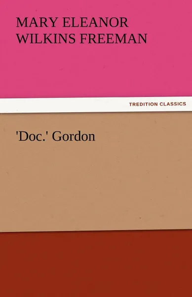 Обложка книги .Doc.. Gordon, Mary Eleanor Wilkins Freeman