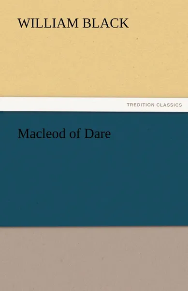 Обложка книги MacLeod of Dare, William Black