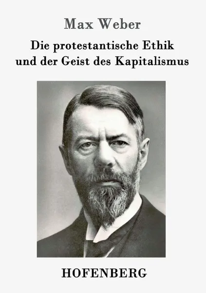 Обложка книги Die protestantische Ethik und der Geist des Kapitalismus, Max Weber