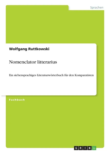 Обложка книги Nomenclator litterarius, Wolfgang Ruttkowski