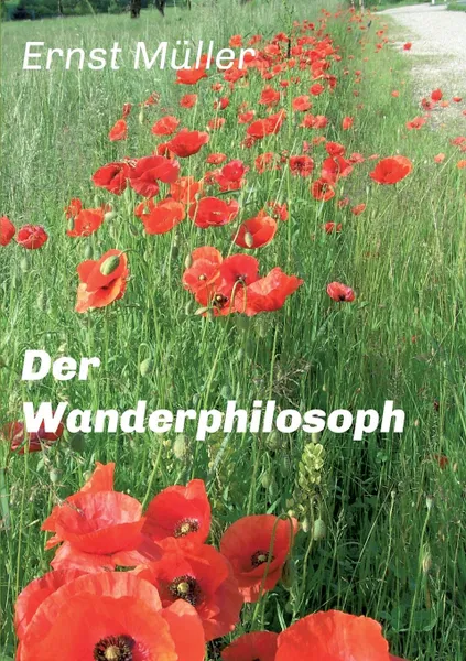 Обложка книги Der Wanderphilosoph, Ernst Müller