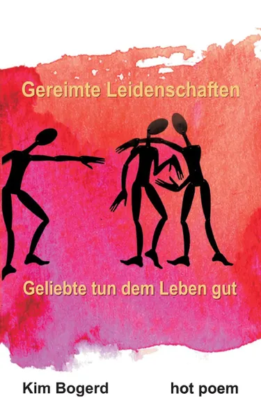 Обложка книги Gereimte Leidenschaften, Kim Bogerd