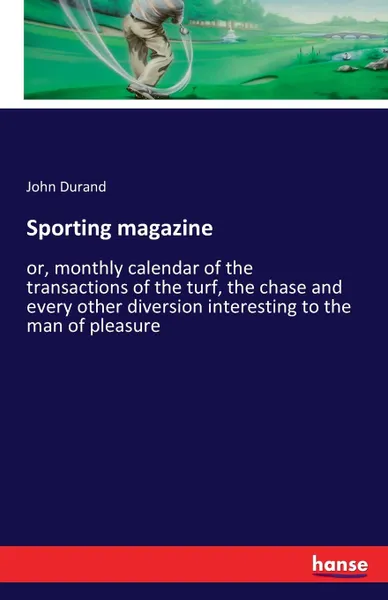 Обложка книги Sporting magazine, John Durand