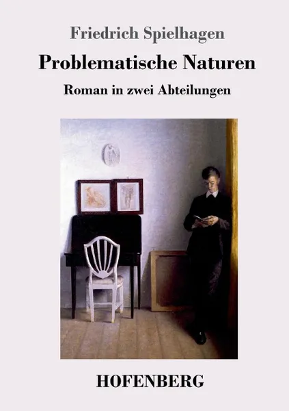 Обложка книги Problematische Naturen, Friedrich Spielhagen