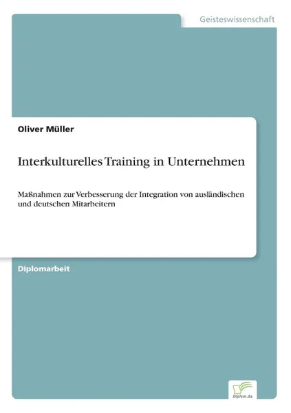 Обложка книги Interkulturelles Training in Unternehmen, Oliver Müller