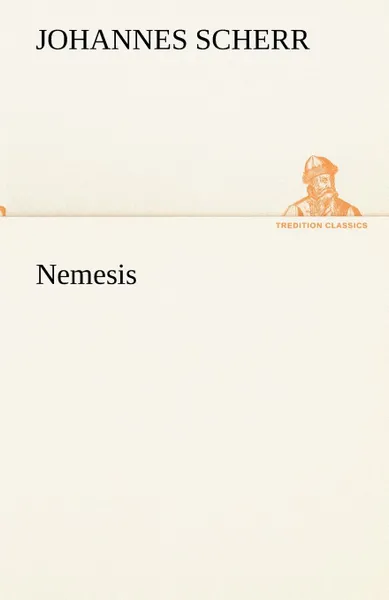 Обложка книги Nemesis, Johannes Scherr