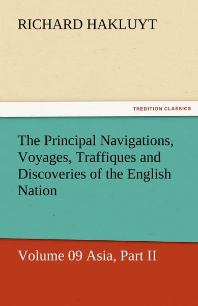 Обложка книги The Principal Navigations, Voyages, Traffiques and Discoveries of the English Nation, Richard Hakluyt