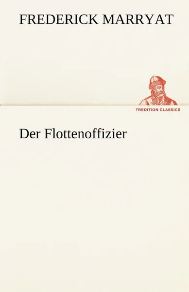 Обложка книги Der Flottenoffizier, Frederick Marryat