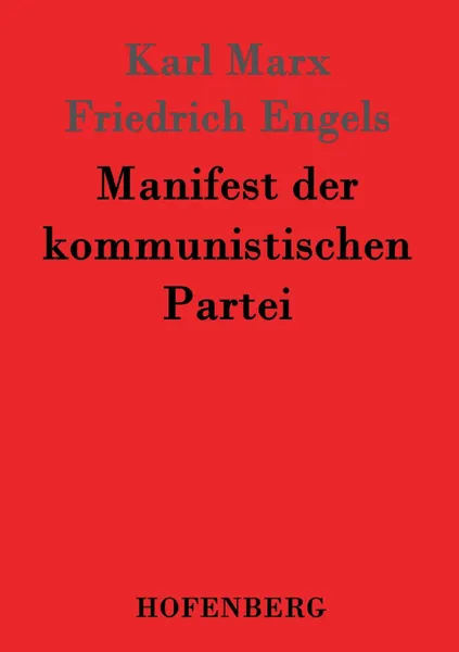 Обложка книги Manifest der kommunistischen Partei, Karl Marx, Friedrich Engels