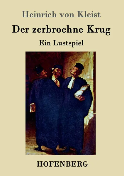 Обложка книги Der zerbrochne Krug, Heinrich von Kleist