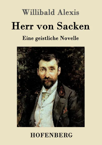Обложка книги Herr von Sacken, Willibald Alexis