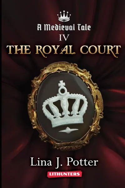 Обложка книги The Royal Court, Lina J Potter, Kristina Tatarian