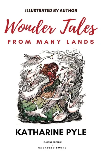 Обложка книги Wonder Tales from Many Lands. .Illustrated Edition., Katharine Pyle