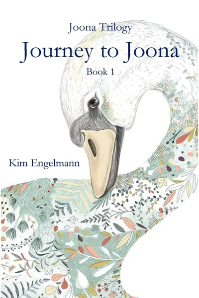 Обложка книги Journey to Joona. Book 1, Kim Engelmann