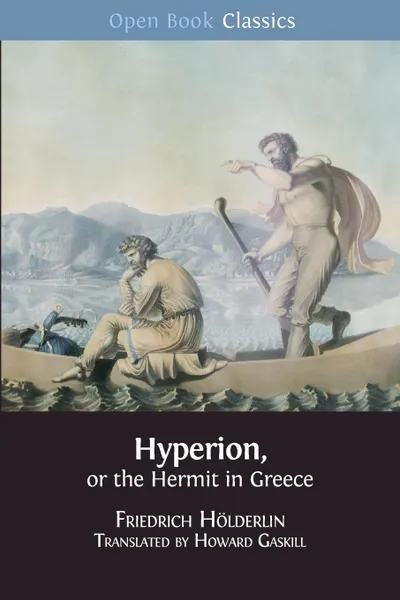 Обложка книги Hyperion, or the Hermit in Greece, Howard Gaskill, Friedrich Hölderlin