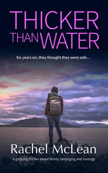 Обложка книги Thicker Than Water. A gripping thriller about family, belonging and revenge, Rachel McLean
