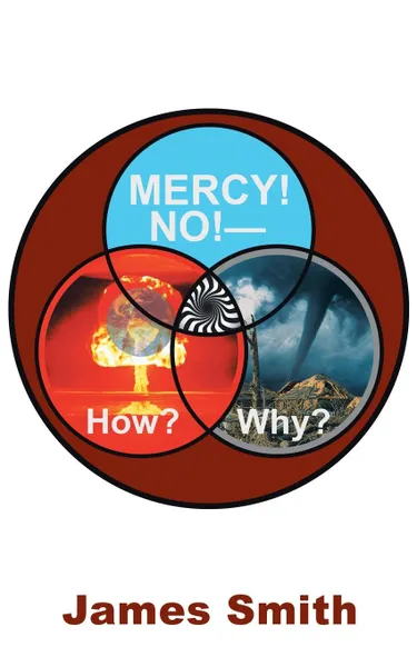 Обложка книги Mercy. No.-How. Why., James Smith