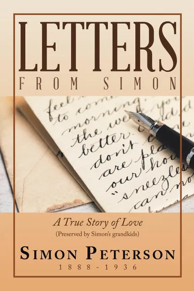 Обложка книги Letters from Simon. A True Story of Love, Simon Peterson