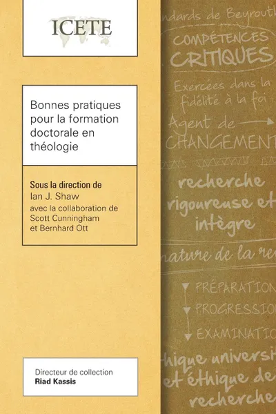 Обложка книги Bonnes pratiques pour la formation doctorale en theologie, Ian J. Shaw