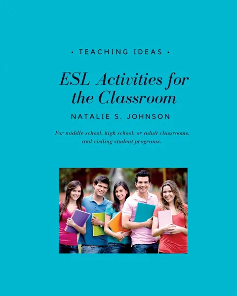 Обложка книги ESL Activities for the Classroom, Natalie S. Johnson