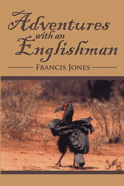 Обложка книги Adventures with an Englishman, Francis Jones