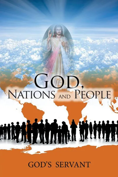 Обложка книги God, Nations and People, God's Servant