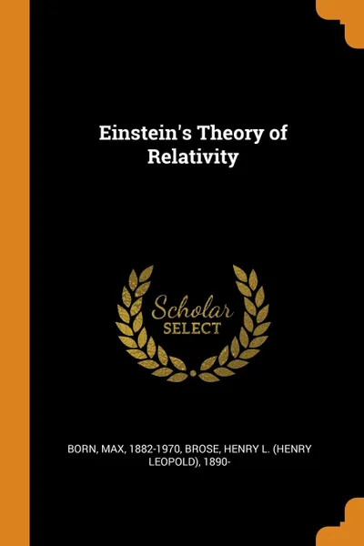 Обложка книги Einstein.s Theory of Relativity, Max Born, Henry L. 1890- Brose