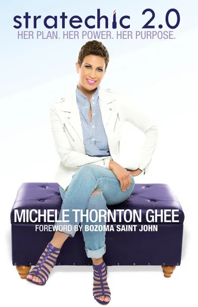 Обложка книги STRATECHIC 2.0. Her Plan. Her Power. Her Purpose., Michele Thornton Ghee