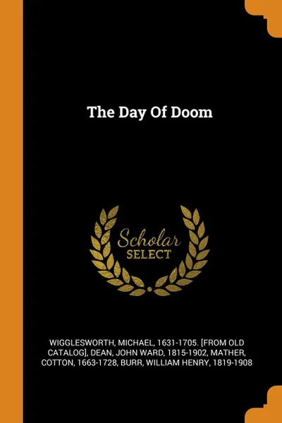 Обложка книги The Day Of Doom, Mather Cotton 1663-1728