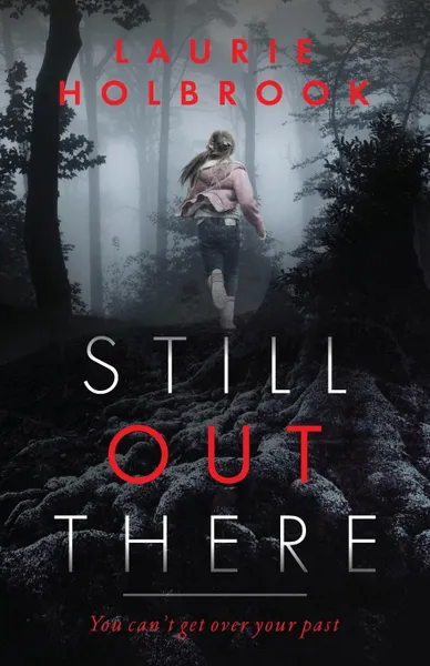 Обложка книги Still Out There, Laurie Holbrook