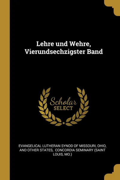 Обложка книги Lehre und Wehre, Vierundsechzigster Band, Ohio