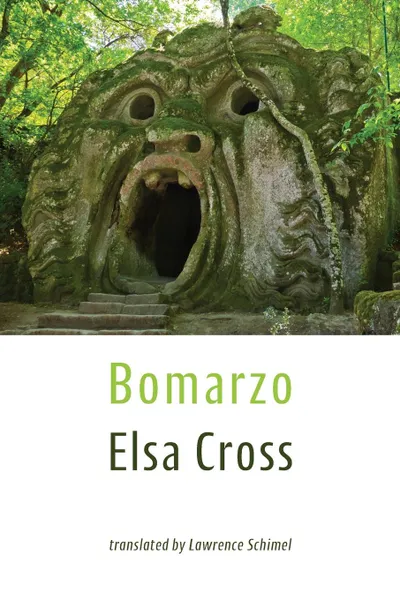 Обложка книги Bomarzo, Elsa Cross, Lawrence Schimel