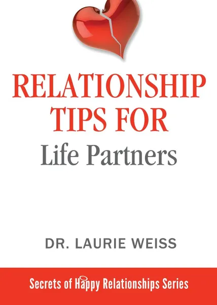 Обложка книги Relationship Tips for Life Partners, Laurie Weiss