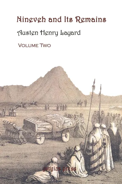 Обложка книги Nineveh and Its Remains, Volume 2, Austen Henry Layard