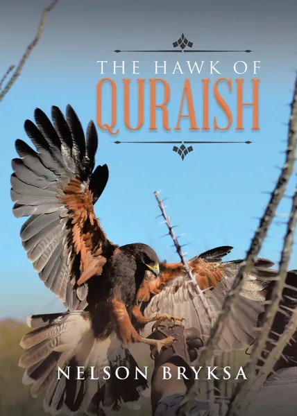 Обложка книги The Hawk of Quraish, Nelson Bryksa