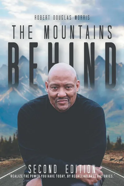 Обложка книги The Mountains Behind. Second Edition, Robert Douglas Morris