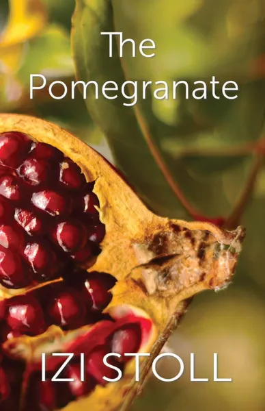 Обложка книги The Pomegranate, Izi Stoll