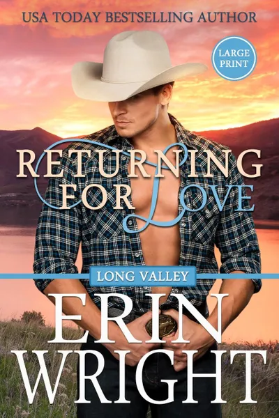 Обложка книги Returning for Love. A Long Valley Romance Novel, Erin Wright