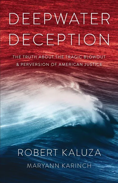 Обложка книги Deepwater Deception, Robert Kaluza, Maryann Karinch