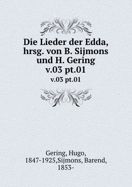 Обложка книги Die Lieder der Edda. Band 3, Hugo Gering, B. Sijmons