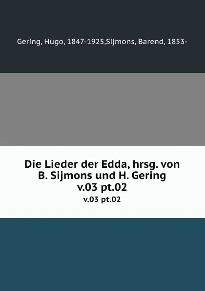 Обложка книги Die Lieder der Edda, Hugo Gering, B. Sijmons