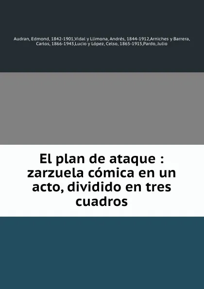 Обложка книги El plan de ataque, Edmond Audran