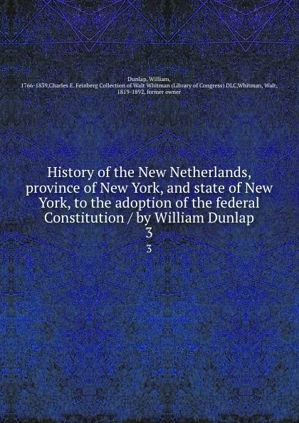 Обложка книги History of the New Netherlands, province of New York and state of New York. Volume 1, William Dunlap